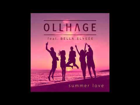 Ollhage featuring Bella Elysée - Summer Love (from the Netflix movie The Last Summer)