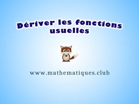 Dériver les fonctions usuelles