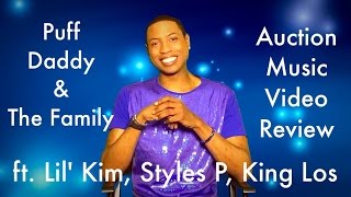 Puff Daddy & The Family - Auction ft. Lil' Kim, Styles P, King Los Music Video Review