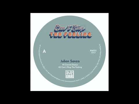 Julian Sanza - Can't Stop the Feeling [Rare Wiri Records]