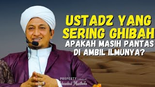 Download lagu Ustadz Tapi Sering Ghibah - Habib Hasan Bin Ismail Al Muhdor mp3