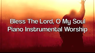Bless The Lord, O My Soul: Prayer &  Meditation Piano Music