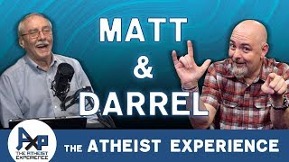 The Atheist Experience 24.08 for February 23, 2020 with Matt Dillahunty & Dr. Darrel Ray.