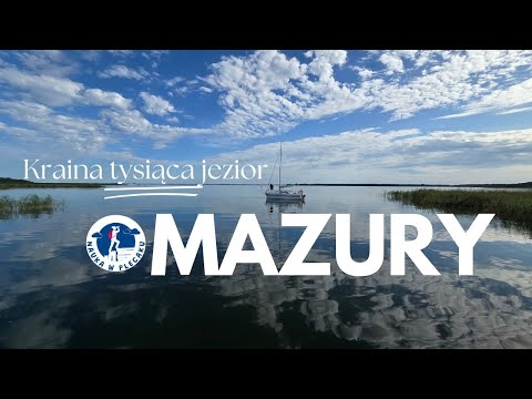 Mazury - Kraina tysiąca jezior - film edukacyjny dla dzieci i młodzieży
