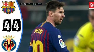 Villareal vs Barcelona 4-4 - Highlights And All Goals Resumen & Goles 2019 HD