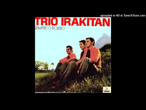 História De Um Amor - Trio Irakitan