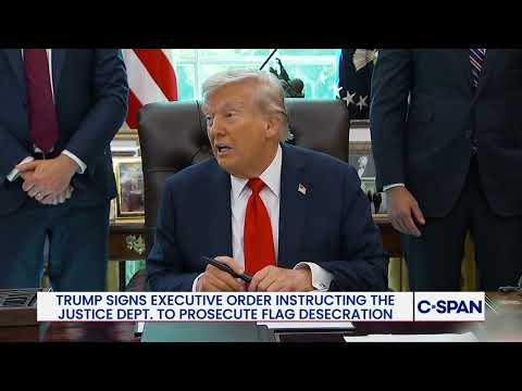President Trump Signs Executive Order on Flag Burning