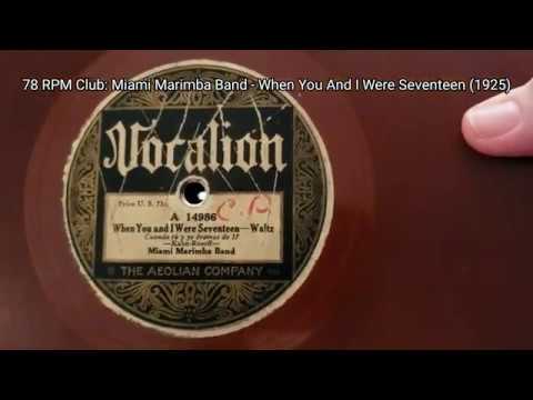 78 RPM Club: Miami Marimba Band - When You And I Were Seventeen (1925)