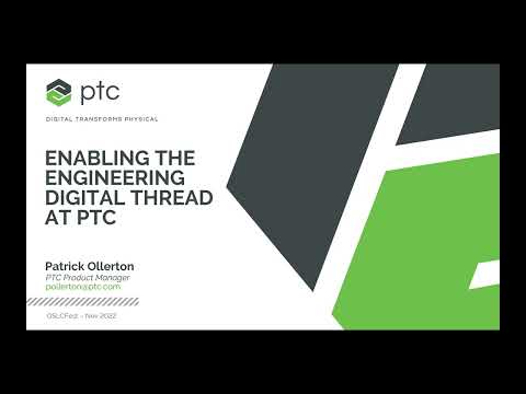 OSLCfest 2022: Enabling the Digital Engineering Thread at PTC
