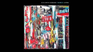 Benjamin Gibbard - Duncan, Where Have You Gone