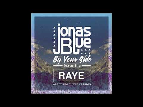 Jonas Blue ft. RAYE - By Your Side 1 hour