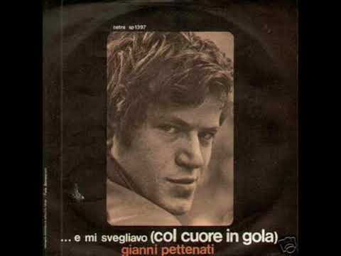 Gianni Pettenati  - E Mi Svegliavo (col cuore in gola)