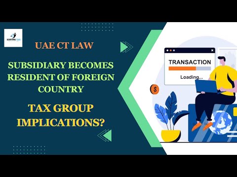 #UAE Uma subsidiária que se torna residente em país estrangeiro pode continuar a fazer parte do grupo fiscal?