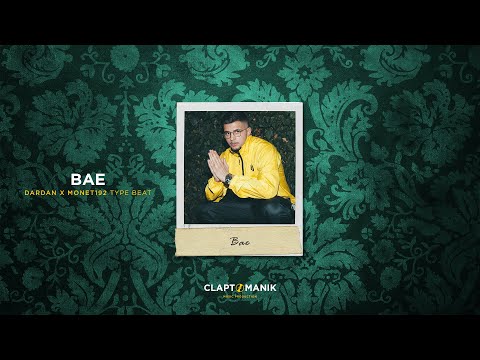 BAE - Dardan x Monet192 Type Beat | prod. Claptomanik