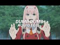 dumb dumb - mazie [edit audio] use 🎧