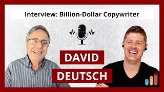 Billion-Dollar Copywriter David L. Deutsch [interview]