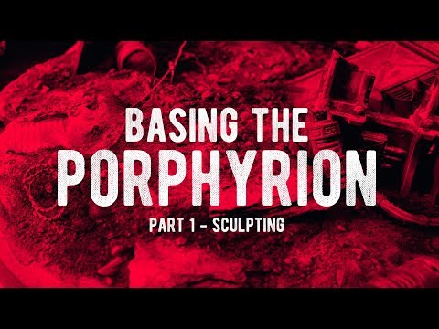 The Porphyrion Basing Video Part 1