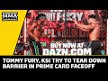 Tommy Fury Tries To Tear Down Barrier In Heated KSI Faceoff | Prime Card | MMA Fighting