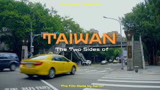 台灣城市的兩種樣貌｜The Two Sides of Taiwan｜Cinematic travel film