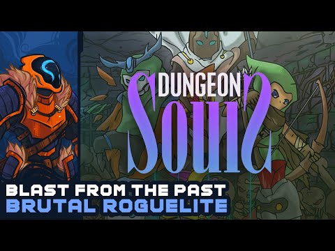 Brutal Roguelike & A Blast From The Past! - Dungeon Souls