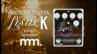 Video thumbnail for MusicMaker Presents - EHX LESTER K: A Sophisticated Leslie Style Speaker Cabinet In A Pedal @EHX by Musicmaker