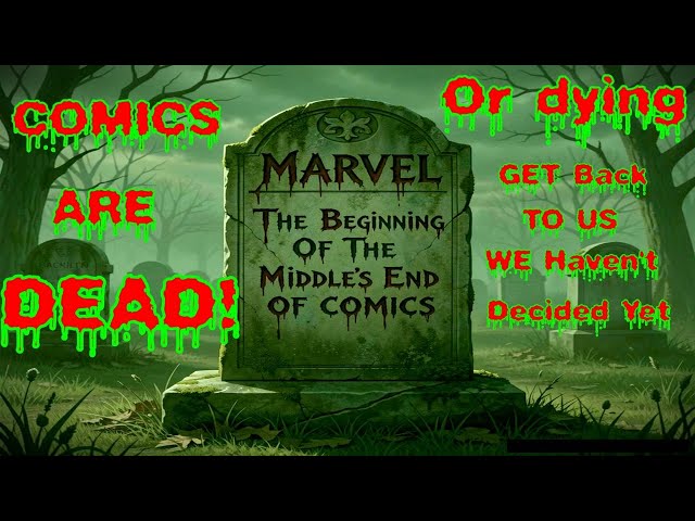 Marvel Comics Is Finished | The Numbers Don't Lie SDDEFAULT Thumbnail