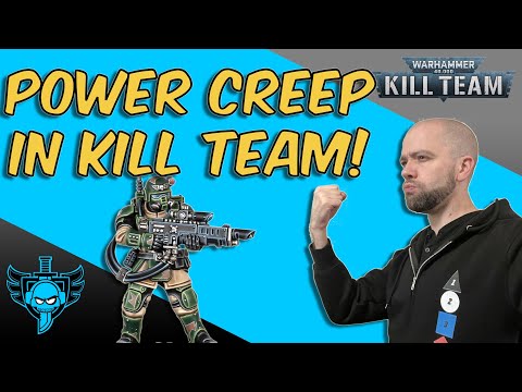 Kill Team VS 40k Warhammer Power Creep...
