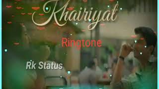 Khairiyat : Arijit Singh Best Ringtone  Khairiyat 