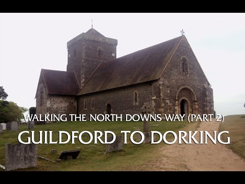 Walking The North Downs Way - (Part 2) Guildford to Dorking