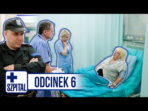 SZPITAL | ODCINEK 6