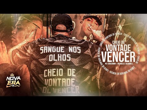 MC Cebezinho - Cheio De Vontade De Vencer - Vídeo Clipe Oficial