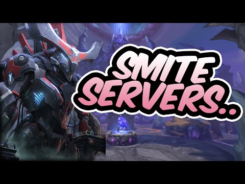 THESE SMITE SERVERS ARE GOING TO DRIVE ME CRAZY!