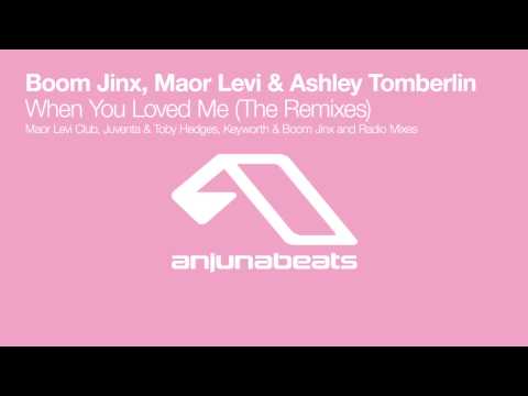 Boom Jinx, Maor Levi & Ashley Tomberlin - When You Loved Me (Juventa & Toby Hedges Remix)