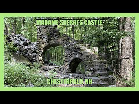 Exploring the ABANDONED Madame Sherri's Castle (Chesterfield, NH)