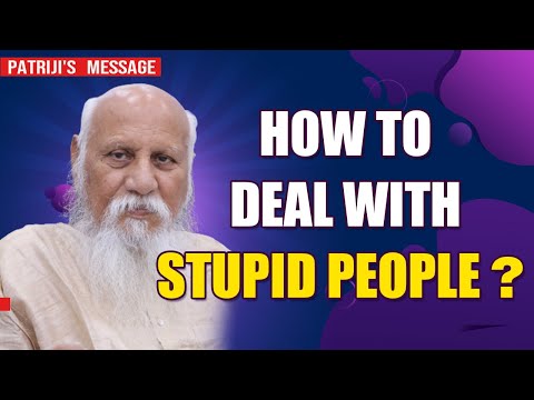 How to Deal with Stupid People? | PMC English