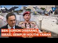 Rudal Houthi Picu Serangan Israel Ke Yaman