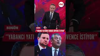 Yabancı yatırımcı hukuki güvence istiyor