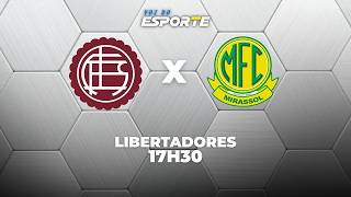LANÚS X MIRASSOL - AO VIVO | LIBERTADORES – 26/05/2026