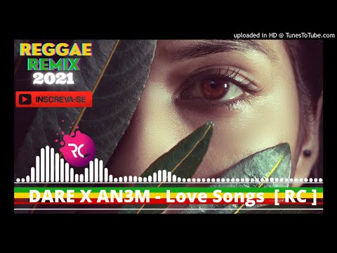 DARE X AN3M - Love Songs  [ RC ]