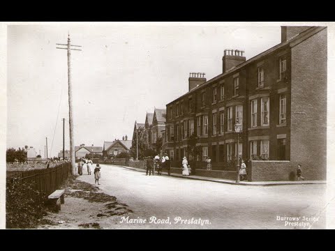 PRESTATYN: Then and Now - Marine Road 1910s to 2024