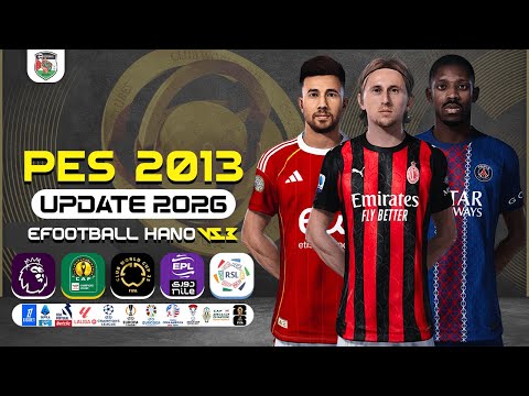 PES 2013 Next Season Patch 2026 - eFootball HANO V5.3