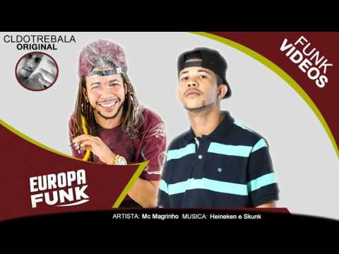 MC Magrinho - Heineken e Skunk  ♪ EUROPA FUNK (( LANÇAMENTO 2016 ))