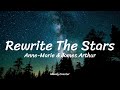 Anne-Marie & James Arthur - Rewrite The Stars (Lyrics)