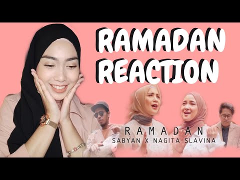 RAMADAN - SABYAN X NAGITA SLAVINA | REACTION by Najihah Sham