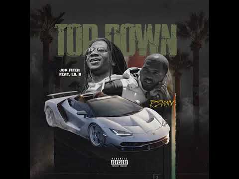 Jon Fifer ft. Lil B - Top Down Remix [BayAreaCompass]