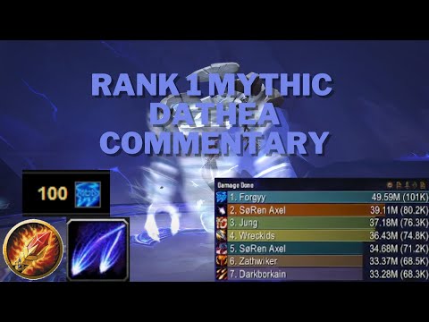Commentary: Rank 1 Dathea Mythic Arcane Mage - 101k DPS (Rank 1 All Classes)