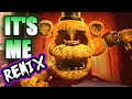 “it’s me” remix animated fnaf music video