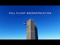9 11 Full Flight Simulation September 11th