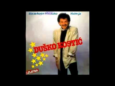 Dusko Kostic - Nemoj da me izludjujes - (Audio 1988) HD