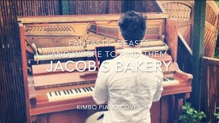 Fantastic Beasts - Jacob's Bakery (Piano Cover + Sheets)
